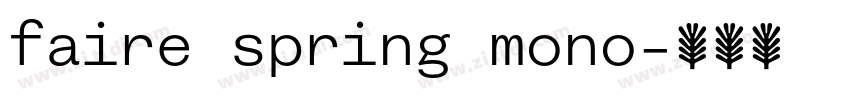 faire spring mono字体转换